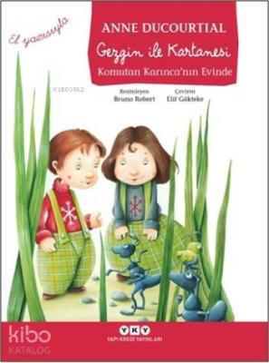 Gezgin ile Kartanesi Komutan Karınca'nın Evinde; El Yazısıyla