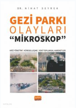 Gezi Parkı Olayları;Mikroskop- Kriz Yönetimi, Küreselleşme ve Yeni Toplumsal Hareketler
