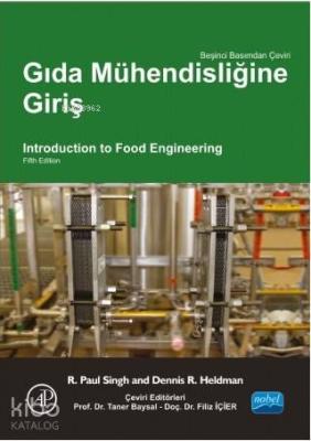 Gıda Mühendisliğine Giriş; Introduction To Food Engi Neering