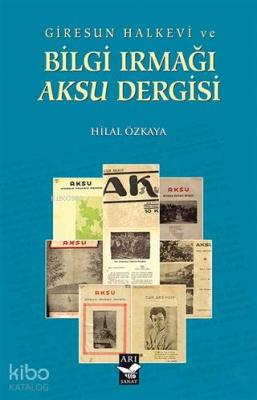 Giresun Halkevi ve Bilgi Irmağı Aksu Dergisi
