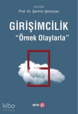 Girişimcilik; Örnek Olaylarla