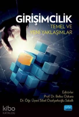 Girişimcilik: Temel ve Yeni Yaklaşımlar Kolektif