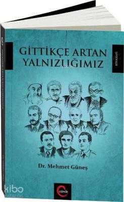 Gittikçe Artan Yalnızlığımız