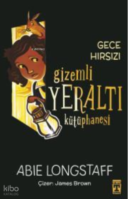 Gizemli Yeraltı Kütüphanesi 3 - Gece Hırsızı