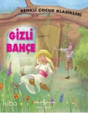 Gizli Bahçe; Renkli Çocuk Klasikleri