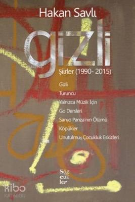 Gizli; Şiirler (1990-2015)