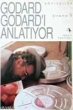 Godord Godard'i Anlatıyor