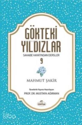 Gökteki Yıldızlar 9; Sahabe Hayatından Dersler