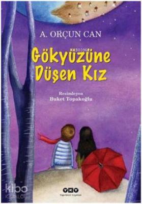 Gökyüzüne Düşen Kız (9-12 Yaş) A.Orçun Can