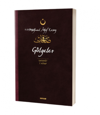 Gölgeler - Safahat 7. Kitap Mehmed Âkif Ersoy
