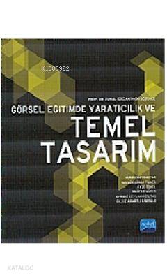Görsel Eğitimde Yaratıcılık ve Temel Tasarım
