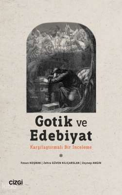 Gotik ve Edebiyat ;(Karşılaştırmalı Bir İnceleme)