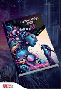 Graphic Design with Al A Beginner's Guide