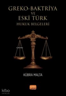 Greko-Baktriya ve Eski Türk Hukuk Belgeleri