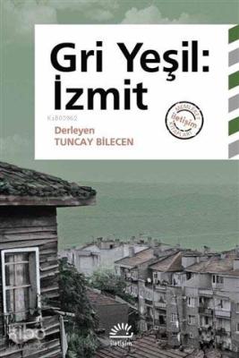 Gri Yeşil: İzmit