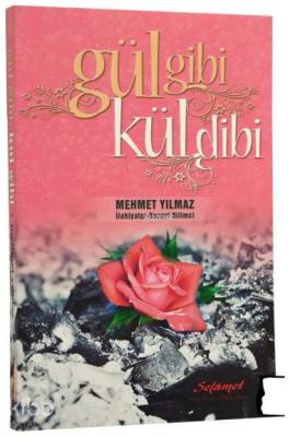 Gül Gibi Kül Dibi