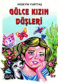 Gülce Kızın Düşleri Hüseyin Yurttaş