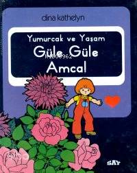 Güle Güle Amca!; Yumurcak Dizisi - 20