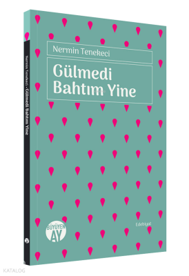 Gülmedi Bahtım Yine Nermin Tenekeci