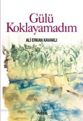 Gülü Koklayamadım Ali Erkan Kavaklı