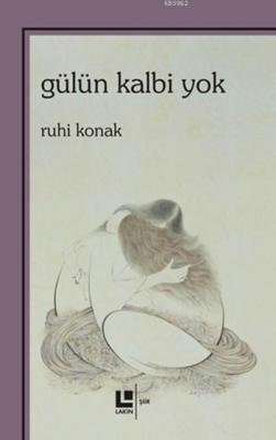 Gülün Kalbi Yok