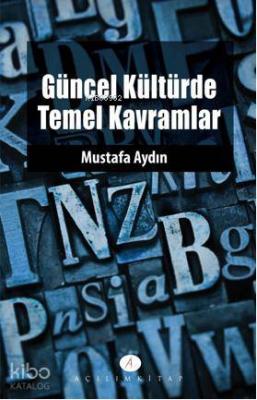 Güncel Kültürde Temel Kavramlar