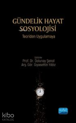 Gündelik Hayat Sosyolojisi ;Teoriden Uygulamaya