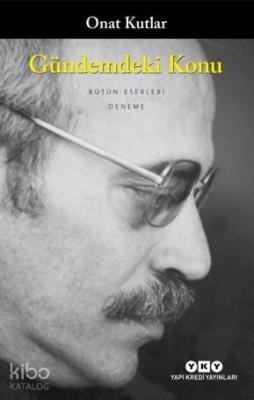 Gündemdeki Konu Onat Kutlar