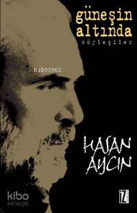 Güneşin Altında; Söyleşiler