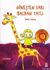 Güneşten Sarı Baldan Tatlı Simla Sunay