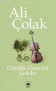 Günlük Güneşlik Şarkılar Ali Çolak
