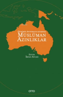Günümüz Avustralya Kıtasında Müslüman Azınlıklar İrfan Aycan