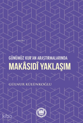 Günümüz Kur'an Araştırmalarında Makasidi Yaklaşım