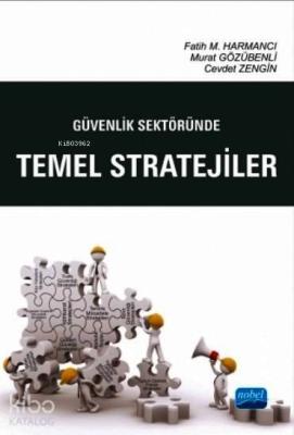 Güvenlik Sektöründe Temel Stratejiler