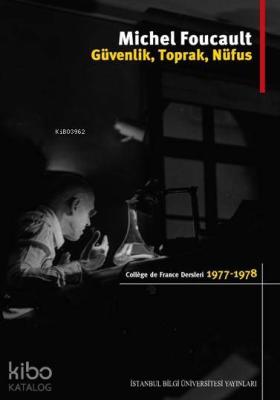 Güvenlik, Toprak, Nüfus; College De France Dersleri (1977-1978)