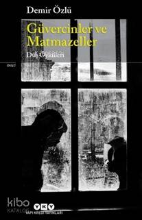 Güvercinler ve Matmazeller; Düş Öyküleri