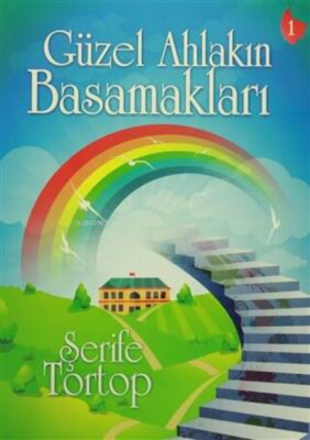 Güzel Ahlakın Basamakları Şerife Tortop