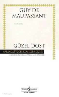 Güzel Dost (Ciltli)