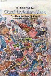 Güzel Uykular Alara Tarık Dursun Kakınç