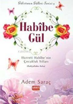 Habibe Gül - Gülistanın Gülleri Serisi 3 Adem Saraç