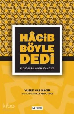 Hacib Böyle Dedi