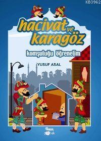 Hacivat ve Karagöz - Komşuluğu Öğrenelim Yusuf Asal