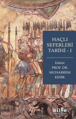 Haçlı Seferleri Tarihi-I Kolektif