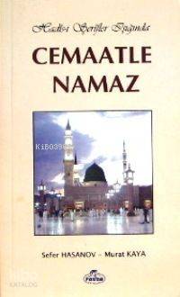 Hadis-i Şerîfler Işığında Cemaatle Namaz
