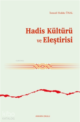 Hadis Kültürü Ve Eleştirisi