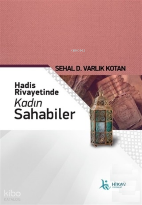 Hadis Rivayetinde Kadın Sahabiler Sehal D. Varlık Kotan