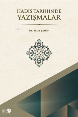Hadis Tarihinde Yazışmalar Hale Şahin