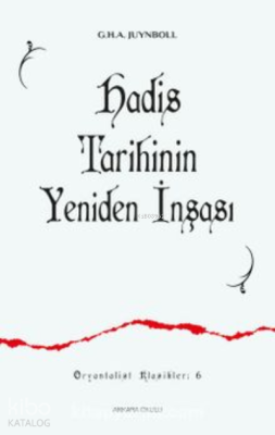 Hadis Tarihinin Yeniden İnşası