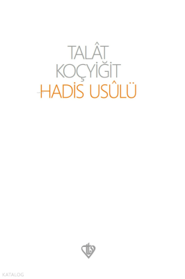 Hadis Usulü Talat Koçyiğit