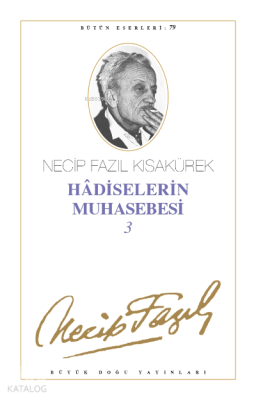 Hadiselerin Muhasebesi 3 (Kod:68) Necip Fazıl Kısakürek